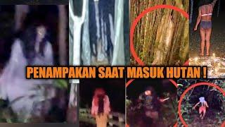 KOMPILASI PENAMPAKAN TERSERAM SAAT MASUK HUTANDIGANGGU MAKLUK HALUS.