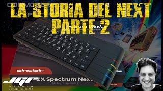 ZX Spectrum NEXT la storia di un fenomeno a 8 Bit parte 2 Lacrime e passione. Con Henrique Olifier