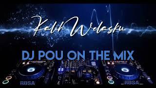 Kalih welasku - DJ Pou On The Mix