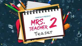 Mrs Teacher 2 Teaser  Aliya Naaz  Ayesha Kapoor  PrimeShots