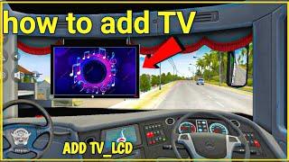 how to add TVLCD ine bus simulator Indonesia  bus simulator Indonesia mein TV lagane ka tarika