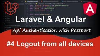 Laravel and Angular Project - Api Authentication with Laravel Passport in 2021  #4 Logout