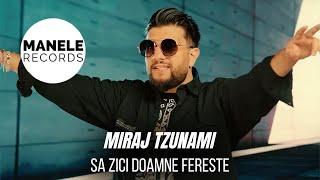 Mix - Miraj Tzunami - SA ZICI DOAMNE FERESTE  Manele Records 2024