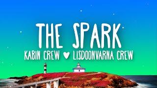 Kabin Crew & Lisdoonvarna Crew - The Spark Lyrics