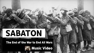 Sabaton - The End of the War to End All Wars Music Video