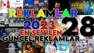 Yeni Reklamlar 2023- Güncel Reklam - 2023 Reklam Kuşağı 28