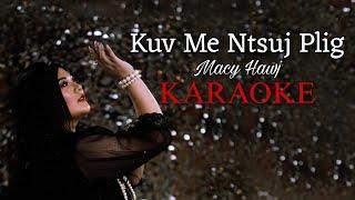 Kuv Me Ntsuj Plig Official Karaoke - Macy Hawj