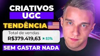 CRIATIVOS UGC R$350.000mês com anúncios NOVA TENDÊNCIA