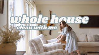 Whole House Clean & Reset  Clean With Me