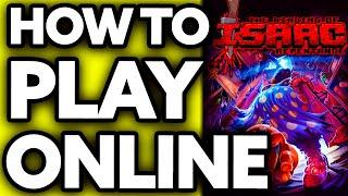 How To Play Binding of Isaac Rebirth Multiplayer Online BEST Way