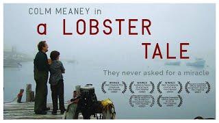 A Lobster Tale 2006  Full Movie  Colm Meaney  Alberta Watson  Graham Greene