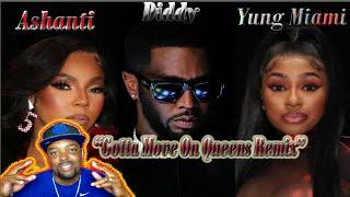 Diddy - Gotta Move On ft. Bryson Tiller Yung Miami Ashanti Queens Remix  REACTION