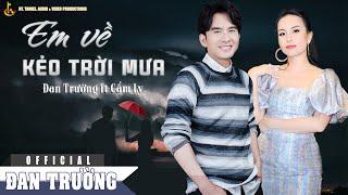 EM VỀ KẺO TRỜI MƯA  LIVE CONCERT 2006  ĐAN TRƯỜNG FT CẨM LY