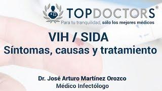 VIH - SIDA Causas síntomas y tratamiento