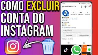 COMO EXCLUIR CONTA DO INSTAGRAM 2024 PELO CELULAR