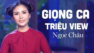 Ngọc Nữ Xinh Đẹp Ngọc Châu Với Những Bài Ca Cổ Ngọt Ngào Triệu View - Giọng Ca Vọng Cổ Hay Nhất 2023