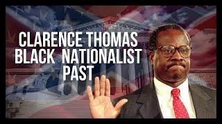 Clarence Thomas Black Nationalist Past  #TheBlackTable w Dr. Greg Carr