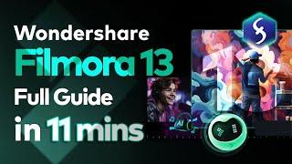 Filmora 13 - Tutorial for Beginners in 11 MINUTES    FULL GUIDE 