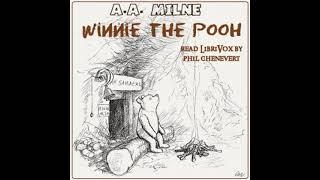 Winnie-the-Pooh by A. A. Milne read by Phil Chenevert  Full Audio Book