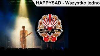 HAPPYSAD - Wszystko jedno OFFICIAL AUDIO