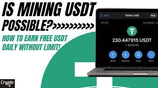 Can We Mine USDT On A PC? How To Earn Up To 50 USDT Daily For FREE  5 Websites To Earn FREE USDT