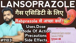 Lansoprazole Capsule Uses Mode Of ActionDose Side Effects In Hindi  Stomach UlcerGERDAcidity