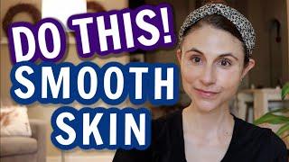 7 MUST DO tips for textured skin.  Do these things for smooth skin Dr Dray