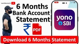How to Download SBI 6 Months Bank Statement using YONO SBI  6 Month SBI Bank Statement PDF