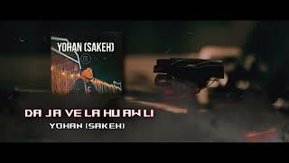 LAHU SONG  Da ja ve la hu aw li - Yohan Sakeh Official Audio