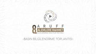 8. ARUFF Basın Bilgilendirme Toplantısı 2022