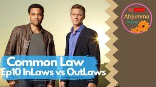 Eng Sub Common Law - InLaws vs OutLaws Ep 10