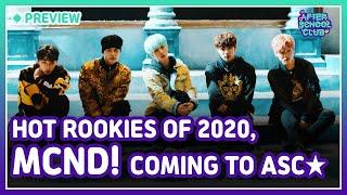 After School Club Ep.412 - Hot rookies of 2020 MCND Are you ready to meet? _ Preview