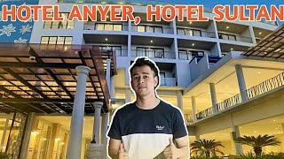 HOTEL MEWAH DI ANYER SERASA DI BALI 