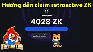 Hướng dẫn claim retroactive ZK Zksync  The Anh LDA