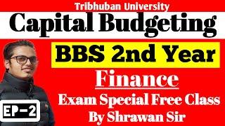 BBS Second Year Finance Capital Budgeting Episode 2  Free class by Shrawan Sir  BBS Second Year