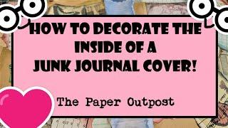 Tips on How to Decorate the Inside Covers of a Junk Journal The Paper Outpost 