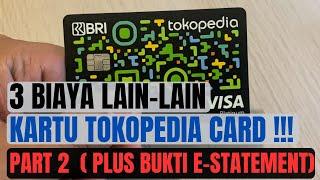 3 BIAYA LAIN LAIN KARTU KREDIT TOKOPEDIA CARD DAN BUKTI TAGIHAN DI E-STATEMENT YANG HARUS KAMU TAU