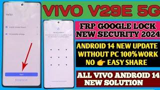 Vivo V29e FRP Bypass Android 14  New Security 2024 1000% Working  Without Pc