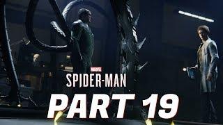 SPIDER-MAN PS4 Walkthrough Gameplay Part 19 - FINALLY OCTAVIOUS  Marvels Spider-Man