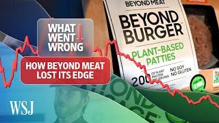 Beyond Meat How the Plant-Based Pioneer Became a Stock Market Loser  WSJ What Went Wrong
