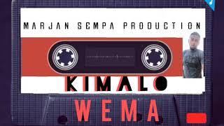 WEMA - KIMALO . audio MARJAN SEMPA