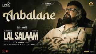 Lal Salaam - Anbalane Lyric Video  Rajinikanth  AR Rahman  Aishwarya  Vishnu Vishal  Vikranth