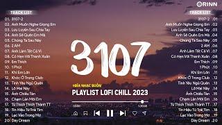 Nhạc Chill 6h Chiều - Lưu Luyến Sau Chia Tay ft. 3017 2  TOP 20 Bản Nhạc Lofi Chill 2023