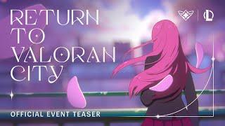 Return to Valoran City - Star Guardian 2022  Official Event Teaser - League of Legends