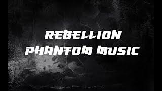 Phantom - Rebellion 2020 Official Audio