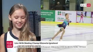 Live With Skating Champ Elizaveta Ignatova