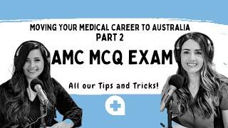 How to study for the AMC 1 MCQ exam- Australian medical exam for foreign doctors standard pathway