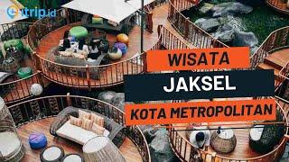 15 Tempat WISATA JAKSEL TERBARU 2024 Rekomendasi Liburan Paling Hits & Viral