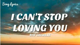 Ray Charles - I Cant Stop Loving You𝗟𝘆𝗿𝗶𝗰𝘀