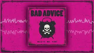 Bad Advice - Waste My Time Official Audio